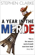 Cover-Bild zum Titel 'A Year in the Merde' von 'Stephen Clarke'