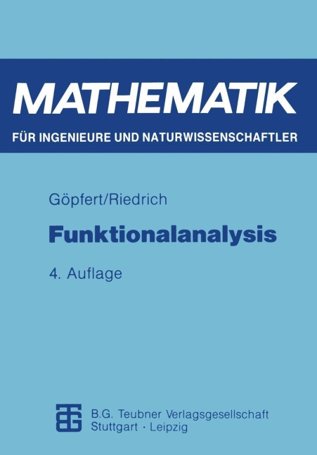 Funktionalanalysis - Thomas Riedrich, Alfred Göpfert