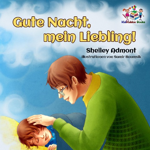 Gute Nacht, mein Liebling! (German Bedtime Collection) - Shelley Admont, S. A. Publishing
