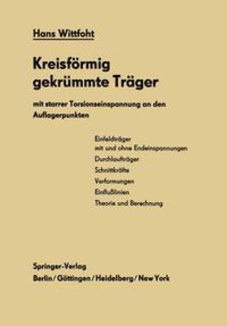 Kreisförmig gekrümmte Träger mit starrer Torsionseinspannung an den Auflagerpunkten - Hans Wittfoht