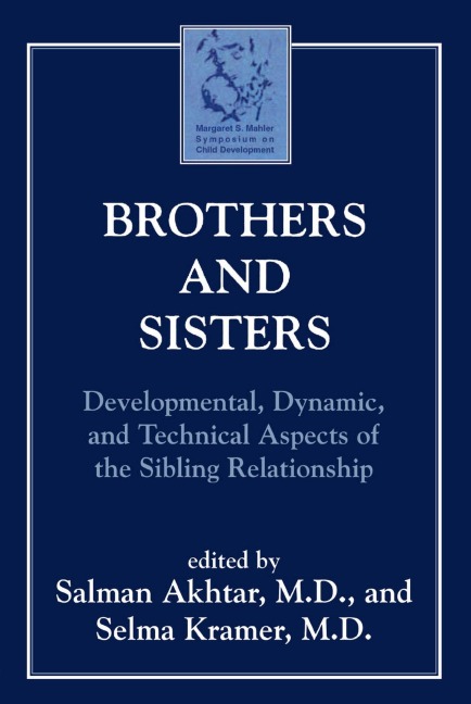 Brothers and Sisters - Salman Akhtar, Selma Kramer