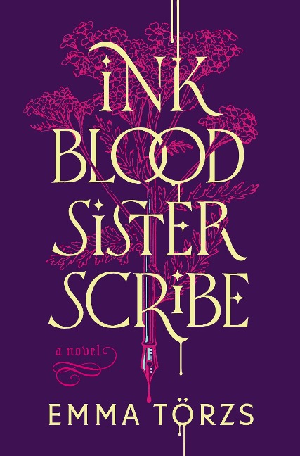 Ink Blood Sister Scribe - Emma Törzs