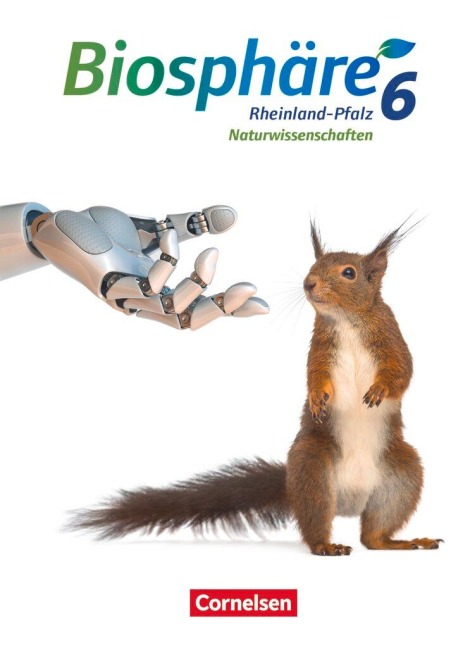 Biosphäre Sekundarstufe I 6. Schuljahr. Gymnasium Rheinland-Pfalz - Schülerbuch - Silke Hübner, Gabriele Merk, Anneke Emse, Ribana Weickenmeier