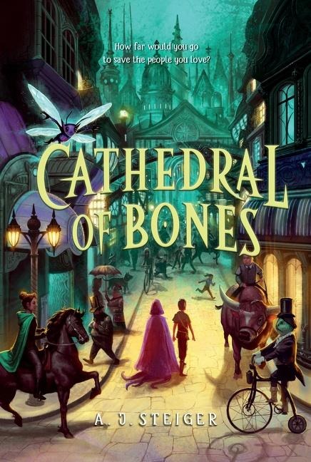 Cathedral of Bones - A J Steiger