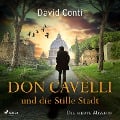 Cover-Bild zum Titel 'Don Cavelli und die Stille Stadt: Die siebte Mission für Don Cavelli' von 'David Conti'