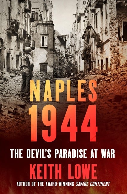 Naples 1944 - Keith Lowe