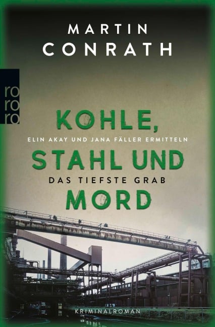 Kohle, Stahl und Mord: Das tiefste Grab - Martin Conrath