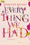 Cover-Bild zum Titel 'Everything We Had' von 'Jennifer Bright'