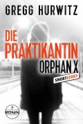 Cover-Bild zum Titel 'Die Praktikantin' von 'Gregg Hurwitz'