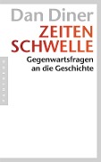 Cover-Bild zum Titel 'Zeitenschwelle' von 'Dan Diner'