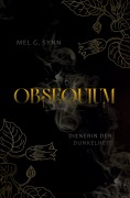 Cover-Bild zum Titel 'Obsequium - Dienerin der Dunkelheit' von 'Mel G. Synn'