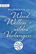 Wind, Wellen - wildes Verlangen - Maureen Child