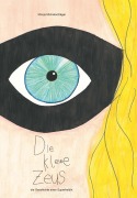 Cover-Bild zum Titel 'Die kleine Zeus' von 'Monja Michetschläger'