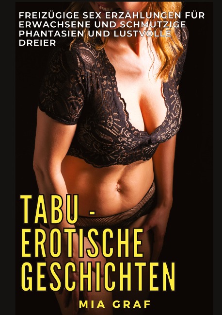 Tabu - Erotische Geschichten - Mia Graf