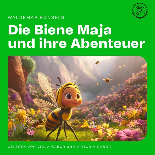 Die Biene Maja und ihre Abenteuer - Waldemar Bonsels