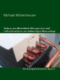 Cover-Bild zum Titel 'Umbau von Monoblock Klimageräten und Luftentfeuchtern zur vollwertigen Klimaanlage' von 'Michael Nörtersheuser'