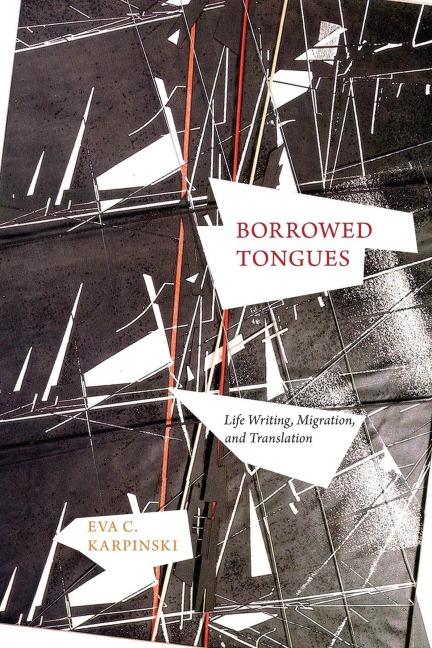 Borrowed Tongues - Eva C Karpinski