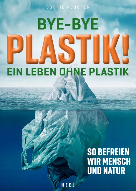 Bye-Bye Plastik! - Sophie Noucher