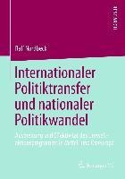 Internationaler Politiktransfer und nationaler Politikwandel - Ralf Nordbeck