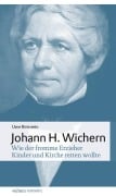 Cover-Bild zum Titel 'Johann Hinrich Wichern' von 'Uwe Birnstein'