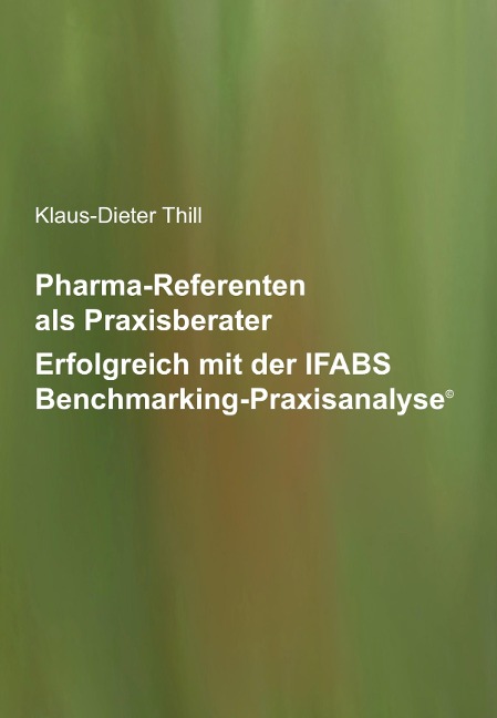 Pharma-Referenten als Praxisberater - Klaus-Dieter Thill