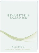 BEWUSSTSEIN BEWUSST SEIN - Rupert Spira