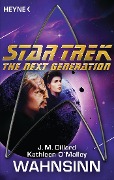 Cover-Bild zum Titel 'Star Trek - The Next Generation: Wahnsinn' von 'J. M. Dillard, Kathleen O'Malley'