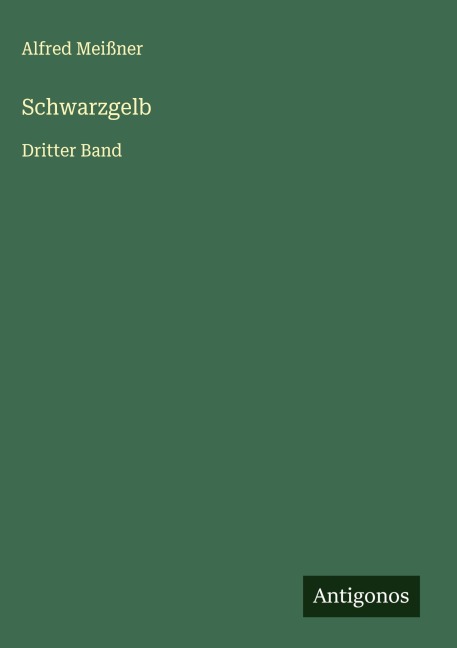 Schwarzgelb - Alfred Meißner
