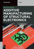 Additive Manufacturing of Structural Electronics - Marcin S?oma