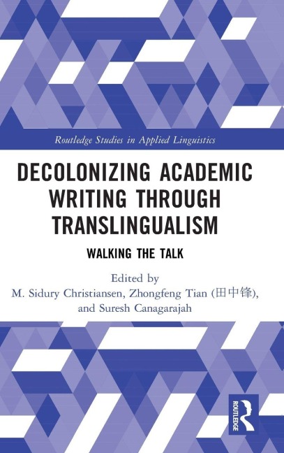 Decolonizing Academic Writing through Translingualism - 