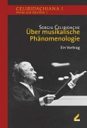 Cover-Bild zum Titel 'Über musikalische Phänomenologie' von 'Sergiu Celibidache'