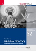 Cover-Bild zum Titel 'Nikola Tesla (1856 - 1943), Sein Beitrag zu Elektronik und Funktechnik' von 'Franz Pichler'