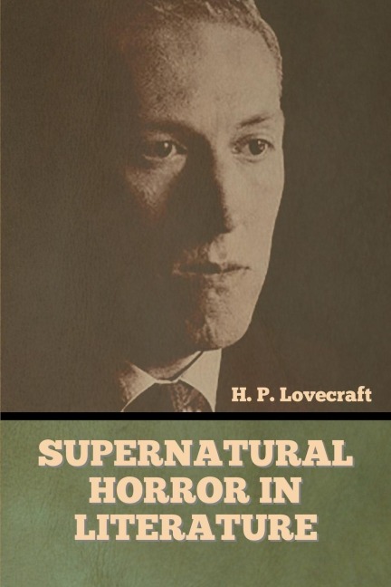 Supernatural Horror in Literature - H. P. Lovecraft