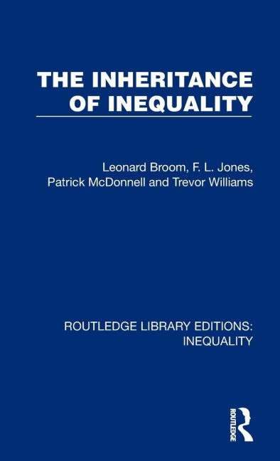 The Inheritance of Inequality - Leonard Broom, F. L. Jones, Patrick Mcdonnell