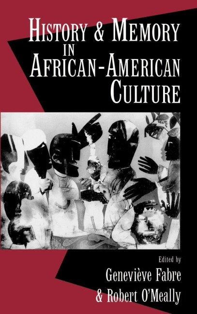 History and Memory in African-American Culture - 