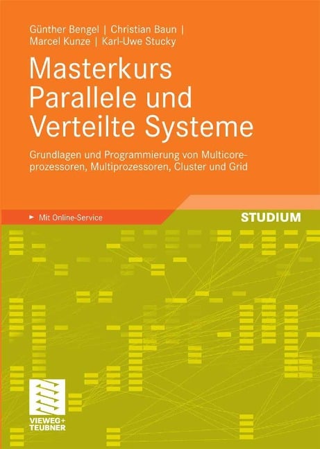 Masterkurs Parallele und Verteilte Systeme - Günther Bengel, Christian Baun, Marcel Kunze, Karl-Uwe Stucky