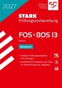 Cover-Bild zum Titel 'STARK Deutsch 13. Klasse - Abitur FOS/BOS 2027 Bayern - Prüfungsvorbereitung' von ''