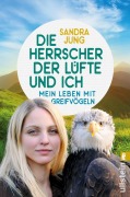 Cover-Bild zum Titel 'Die Herrscher der Lüfte und ich' von 'Sandra Jung'