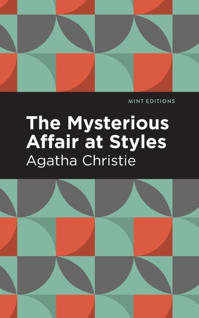 The Mysterious Affair at Styles - Agatha Christie