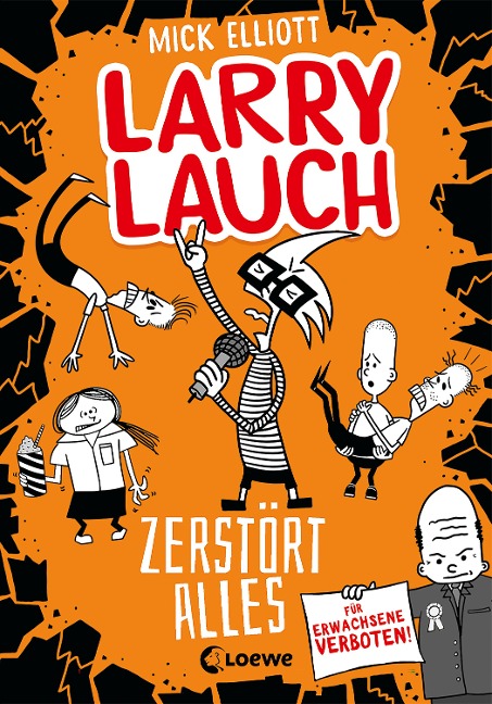 Larry Lauch zerstört alles (Band 3) - Mick Elliott