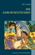 Cover-Bild zum Titel 'Die Geburtsflüsterin' von 'M. C. Strobl'