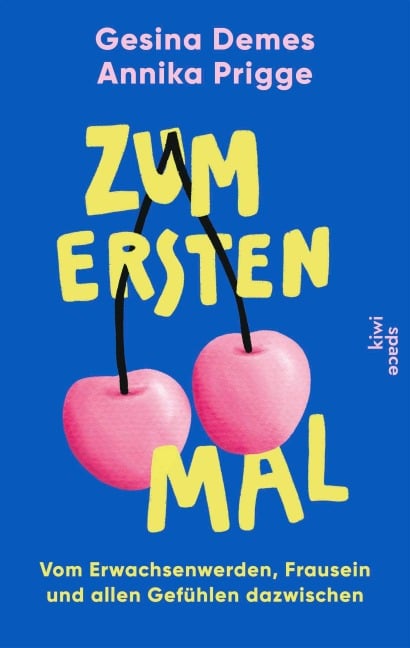 Zum ersten Mal - Gesina Demes, Annika Prigge