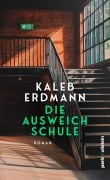 Die Ausweichschule - Kaleb Erdmann