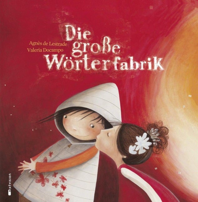 Die große Wörterfabrik - Agnès De Lestrade