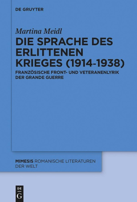 Die Sprache des erlittenen Krieges (1914-1938) - Martina Meidl