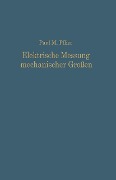 Elektrische Messung mechanischer Größen - Paul Martin Pflier