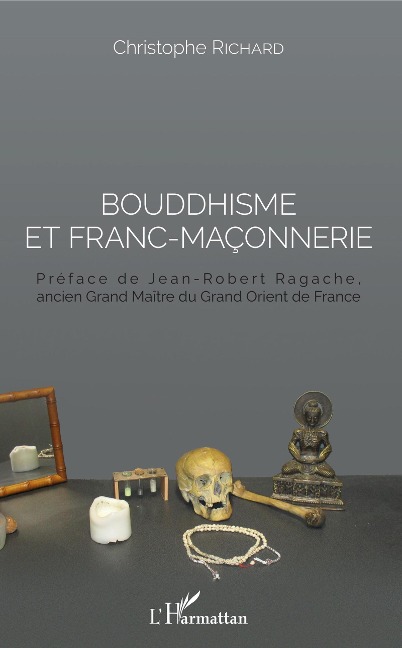 Bouddhisme et franc-maconnerie - Richard Christophe Richard