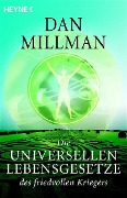 Cover-Bild zum Titel 'Die universellen Lebensgesetze des friedvollen Kriegers' von 'Dan Millman'