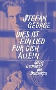 Cover-Bild zum Titel 'Dies ist ein lied für dich allein' von 'Stefan George'
