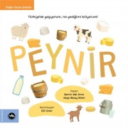Cover-Bild zum Titel 'Peynir - Türkiyede Yasiyorum, Ne Yedigimi Biliyorum' von 'Berrin Bal Onur, Nese Aksoy Biber'